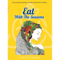 Eat With The Seasons - Paperback