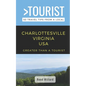 Greater Than a Tourist- Charlottesville Virginia USA: 50 Travel Tips from a Local - Paperback