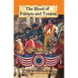 The Blood of Patriots and Tyrants: Creating a Nation - Paperback