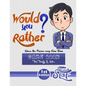 Would You Rather funny Game Book: Funny Challenging Silly Weird and Random Questions Fun for for family kids children and teens, Easter book for famil - Paperback
