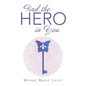 Find the Hero in You - Paperback
