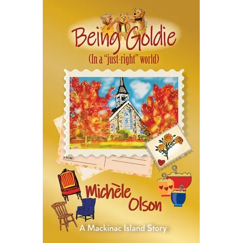 Being Goldie (In a "just-right"world) - Paperback