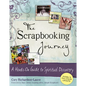 The Scrapbooking Journey: A Hands-On Guide to Spiritual Discovery - Paperback