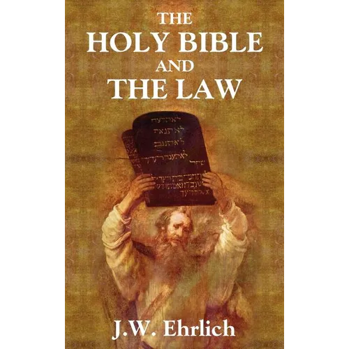 The Holy Bible and the Law - Hardcover