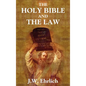 The Holy Bible and the Law - Hardcover