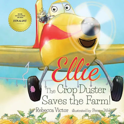 Ellie The Crop Duster Saves The Farm - Paperback