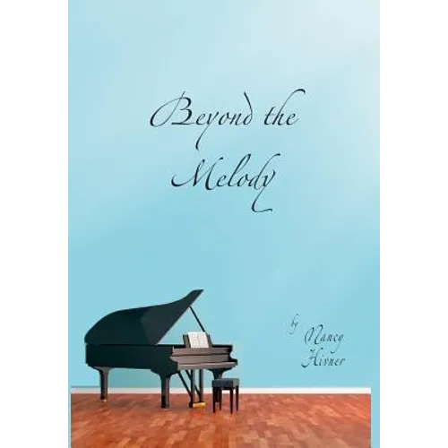 Beyond the Melody - Hardcover