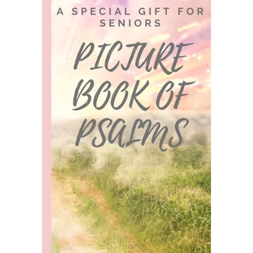Picture Book of Psalms: A Special Gift For Seniors with Dementia [LARGE PRINT] (Religious Activities for Seniors) - Paperback