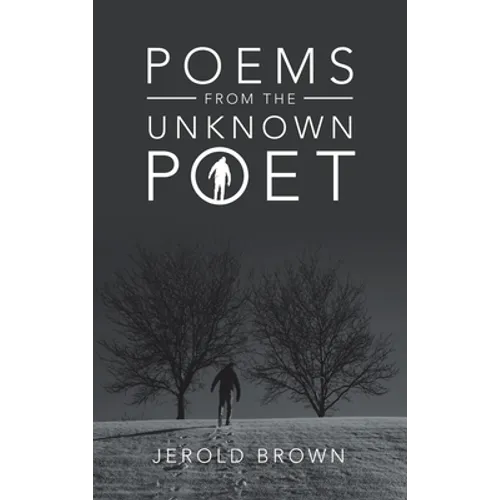 Poems from the Unknown Poet - Hardcover