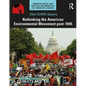 Rethinking the American Environmental Movement Post-1945 - Paperback