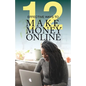 12 Effective Ways To Make Money Online - Paperback