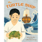 The Turtle Ship - Hardcover