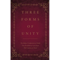 Three Forms of Unity: The Belgic Confession of Faith, The Heidelberg Catechism, The Canons of Dort - Paperback