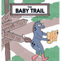 The Baby Trail - Hardcover