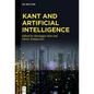 Kant and Artificial Intelligence - Hardcover
