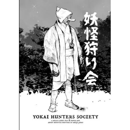 Yokai Hunters Society: A rules-light pen & paper RPG about monster hunters in Meiji Japan. - Paperback