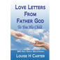 Love Letters From Father God to You His Child: A 365 day Devotional - Paperback