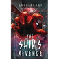 The Ship's Revenge: The Ship Saga Book 2 - Paperback