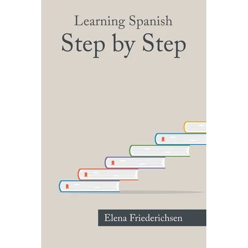 Learning Spanish: Step by Step - Paperback