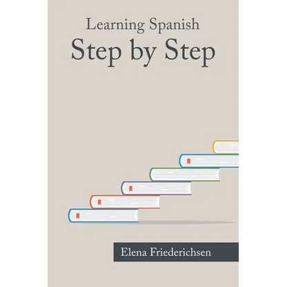 Learning Spanish: Step by Step - Paperback