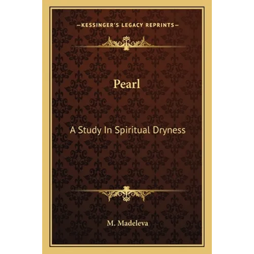 Pearl: A Study in Spiritual Dryness - Paperback