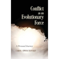 Conflict as an Evolutionary Force: A Personal Journey - Hardcover