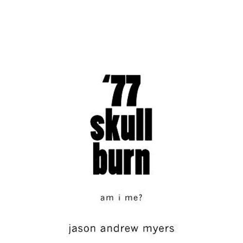 '77 skullburn (white cover): am i me? - Paperback