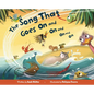 The Song That Goes on and on and on and on - Board Book