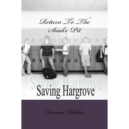 Return To The Snake Pit: Saving Hargrove - Paperback