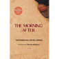 The Morning After - Paperback