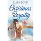Christmas Royalty: A Clean, Christian Romance - Paperback