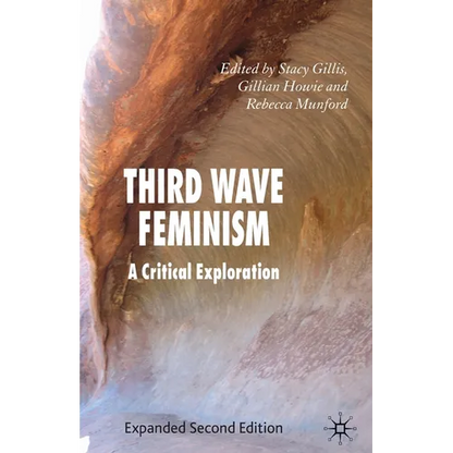 Third Wave Feminism: A Critical Exploration - Paperback