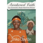 Awakened Faith: How a Grandmother's Wisdom Made All the Difference - Paperback