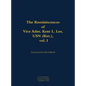 The Reminiscences of Vice Adm. Kent L. Lee, USN (Ret.), Vol. I: 1923-2017 - Hardcover