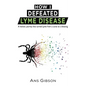 How I Defeated Lyme Disease: A holistic journey that turned Lyme from a curse to a blessing - Paperback
