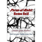 Force-of-Habit: Soma-Self: Create Your Habits: Don't Let Your Habits Create You - Paperback
