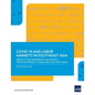 Covid-19 and Labor Markets in Southeast Asia: Impacts on Indonesia, Malaysia, the Philippines, Thailand, and Viet Nam - Paperback