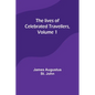 The lives of celebrated travellers, Volume 1 - Paperback