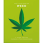 Little Book of Weed: A Guide for the Curious and the Connoisseur - Hardcover