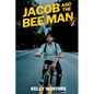 Jacob and the Bee Man - Paperback
