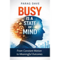 Busy is a State of Mind - Paperback