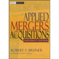 Applied Mergers and Acquisitions, University Edition - Paperback