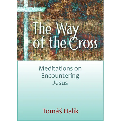 The Way of the Cross: Meditations on Encountering Jesus - Paperback