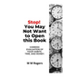 Stop! You May Not Want to Open This Book: Comedic Evaluation of Your Habits, Time, and Money - Paperback