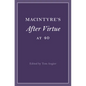 Macintyre's After Virtue at 40 - Hardcover