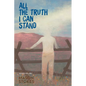 All the Truth I Can Stand - Hardcover