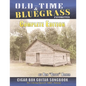 Old Time & Bluegrass Favorites Cigar Box Guitar Songbook - Complete Edition: Over 140 Traditional American Favorites Arranged for 3-string Cigar Box G - Paperback