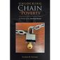 Unlocking the Chain of Poverty: In Pursuit of the American Dream - Paperback