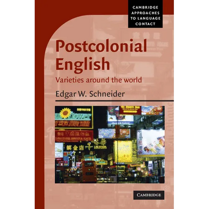 Postcolonial English: Varieties Around the World - Paperback
