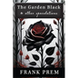 The Garden Black - and other speculations - Paperback